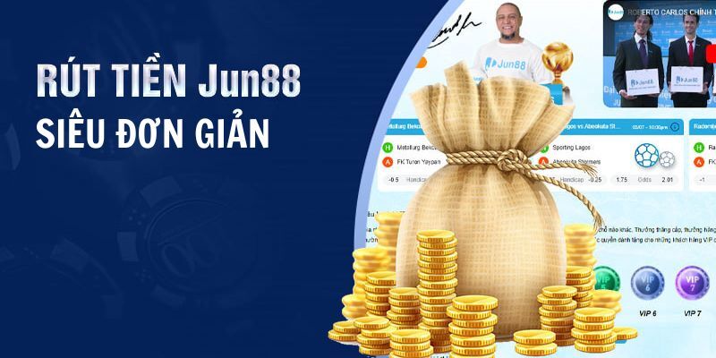 dieu khoan jun88 rut tien Tổng hợp toàn bộ điều khoản về chính sách rút tiền được ban hành
